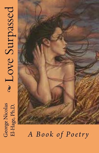 Love Surpassed A Book of Poetry (Black and White Edition)