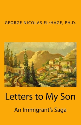 Letters to My Son An Immigrant's Saga (Black and White Edition)