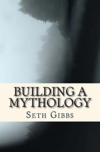 Building a Mythology