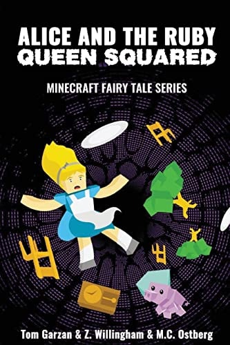 Alice and the Ruby Queen Squared Minecraft Fairy Tales Series