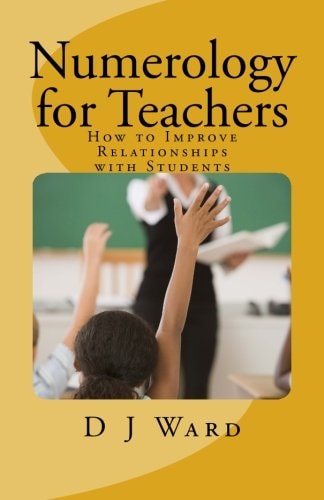 Numerology for Teachers How to Improve Relationships with Students