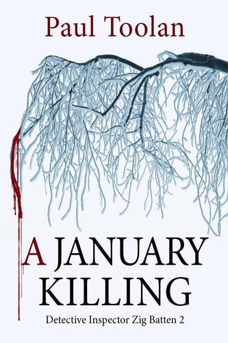 A January Killing Detective Inspector Zig Batten 2