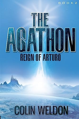 The Agathon Reign of Arturo
