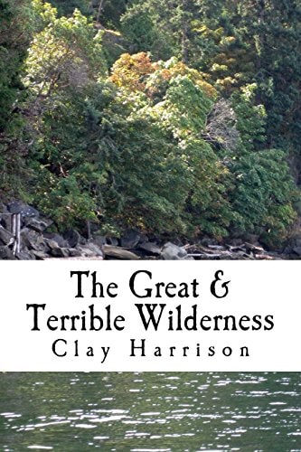 The Great and Terrible Wilderness