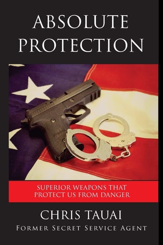 Absolute Protection Superior Weapons That Protect Us From Danger
