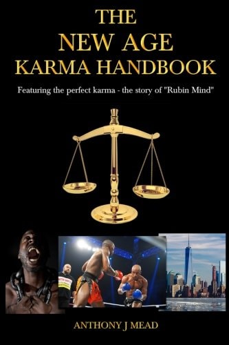 The New Age Karma Handbook Featuring the Perfect Karma - the Story of Rubin Mind