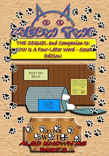 MEOW TWO The Sequel and Companion of MEOW Is A Four-Letter Word - Second Edition