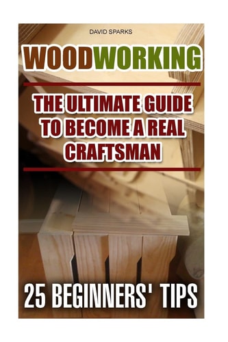 Woodworking The Ultimate Guide To Become A Real Craftsman, 25 Beginners' Tips DIY Household Hacks, Wood Pallets, Wood Pallet Projects, Diy Decoration and Design, Interior Design, DIY Hacks, Diy Pallet Furniture