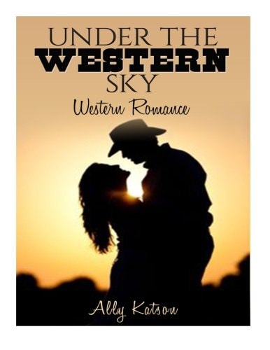 Under the Western Sky Western Romance