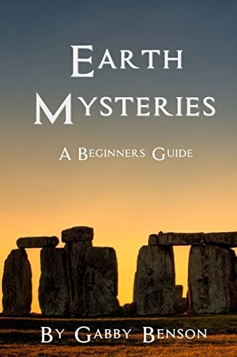 Earth Mysteries A Beginner's Guide