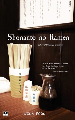 Shonanto No Ramen A Story of Occupied Singapore
