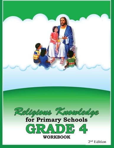 Religious Knowledge for Primary Schools Grade 4 Workbook