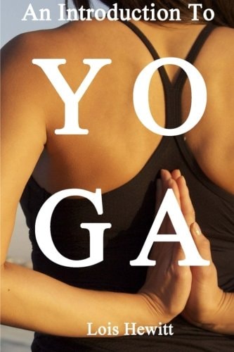 Yoga An Introduction to Yoga