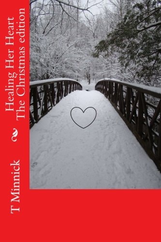 Healing Her Heart Christmas Edition