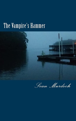 The Vampire's Hammer A Blood Hunter Book
