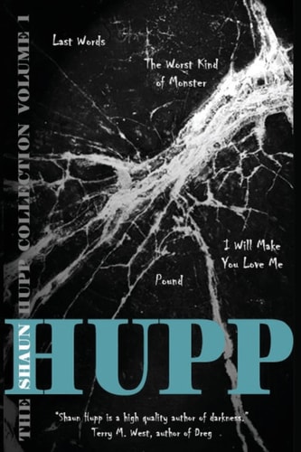 The Shaun Hupp Collection Volume 1