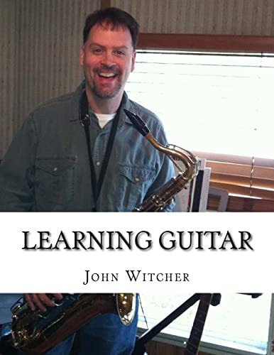 Learning Guitar A Fun and Easy Approach