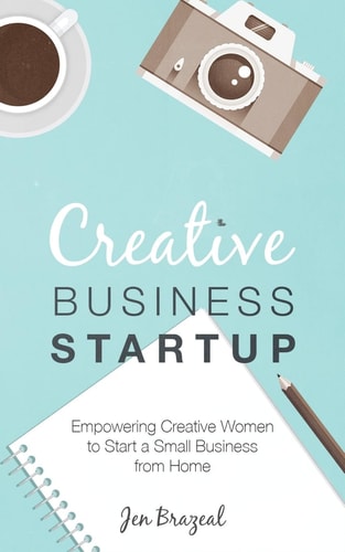 Creative Business Startup Empowering Creative Women to Start a Small Business from Home