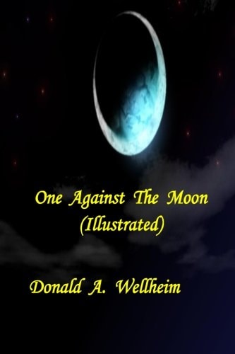 One Against The Moon (Illustrated)