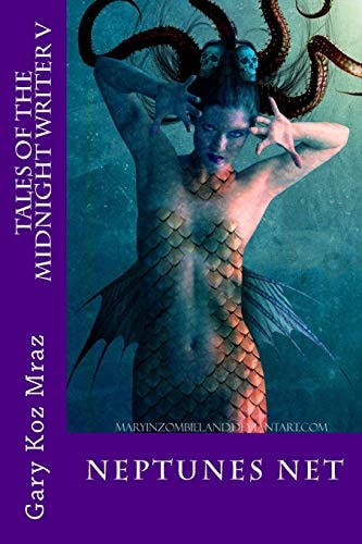 Neptunes Net Tales of the Midnight Writer