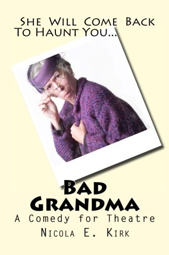 Bad Grandma A Comedy In Two Acts