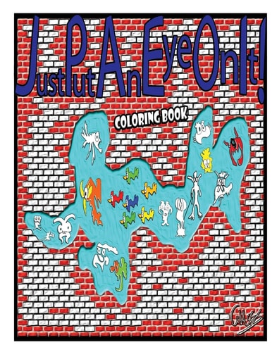 Just Put An Eye On It! Coloring Book