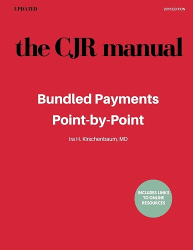 The CJR Manual Bundled Payments Program: Point-By-Point