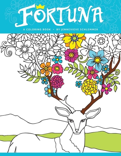 Fortuna Coloring Book Color More, Stress Less in This Coloring Book for Adults