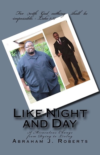 Like Night and Day A Miraculous Change from Dying to Living