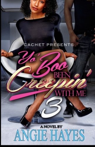 Yo' Boo Been Creepin' with Me 3 You Can Have Him