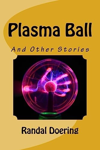 Plasma Ball And Other Stories