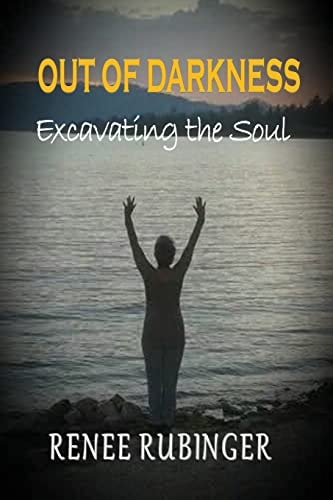 Out of Darkness Excavating the Soul