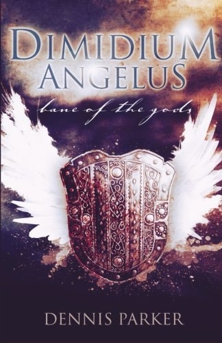 Dimidium Angelus Bane of the Gods
