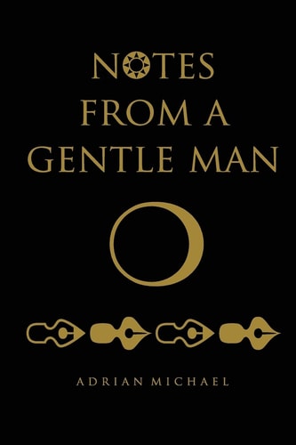 Notes from a Gentle Man