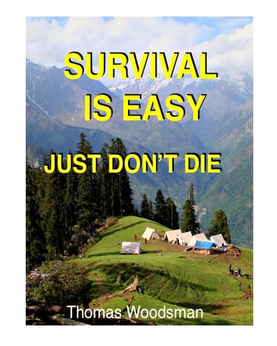 Survival Is Easy Just Don't Die