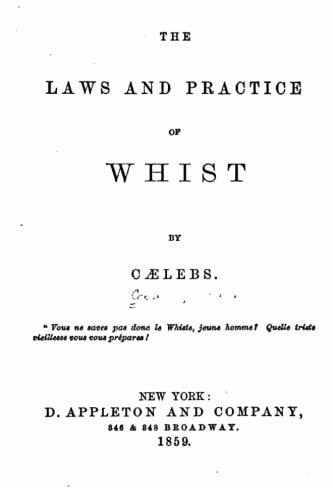 The Laws and Practice of Whist