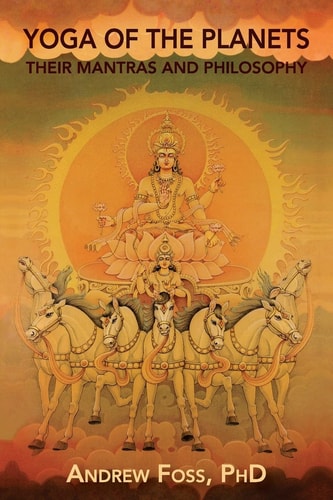 Yoga of the Planets Their Mantras and Philosophy