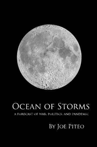 Ocean of Storms A Forecast of War, Politics, and Pandemic