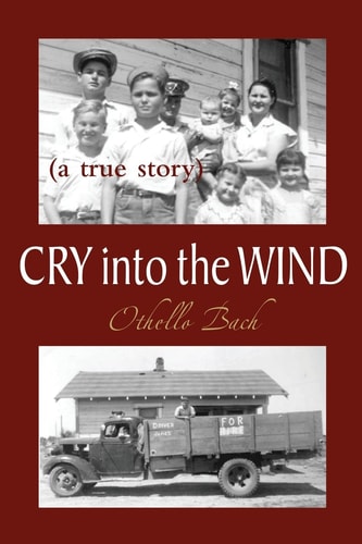 Cry Into the Wind A True Story