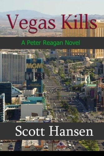Vegas Kills A Peter Reagan Novel