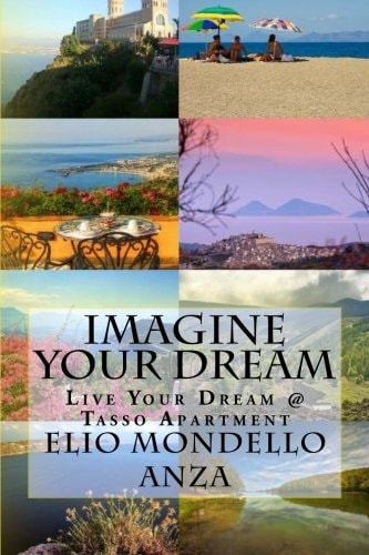Imagine Your Dream Live Your Dream @Tasso Apartment