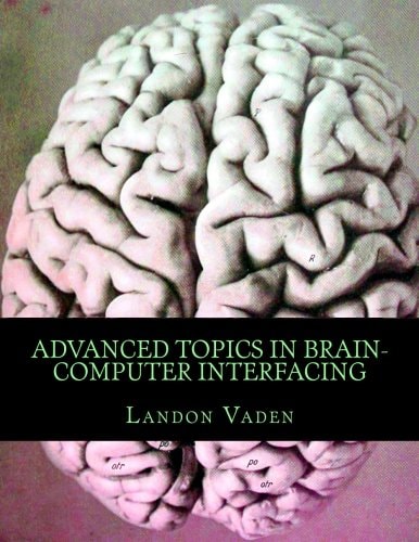 Advanced Topics in Brain-Computer Interfacing
