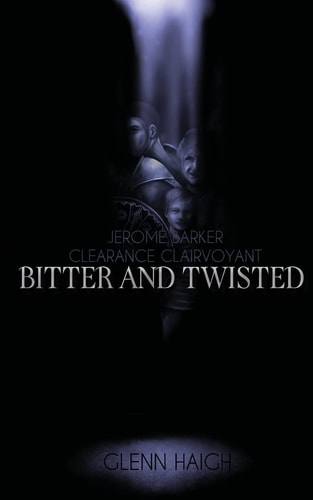 Jerome Barker: Clearance Clairvoyant Bitter and Twisted