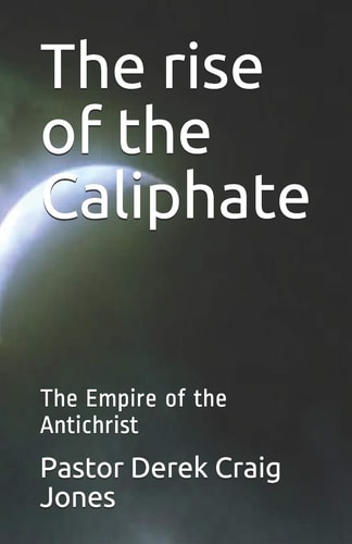 The Rise of the Caliphate The Last Empire