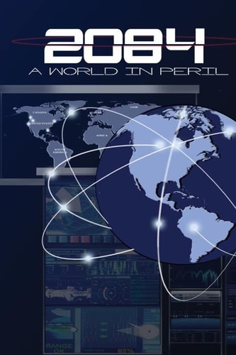 2084 ~a World in Peril~