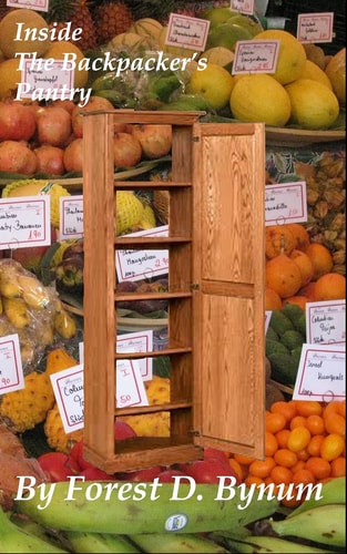 Inside The Backpacker's Pantry A Brief Guide to Backpacker Cuisine
