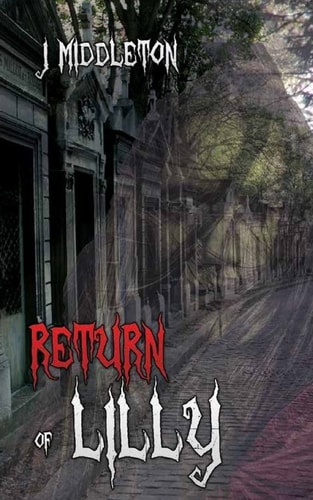 The Return of Lilly