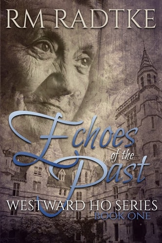 Echoes of the Past Westward Ho Series Book 1