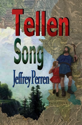 Tellen Song The Education of Wilhelm Tell
