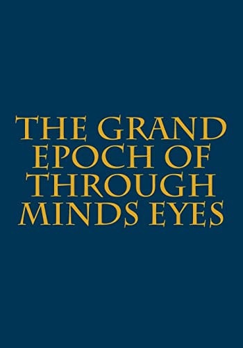 The Grand Epoch of Through Minds Eyes Through Minds' Eyes Remastered